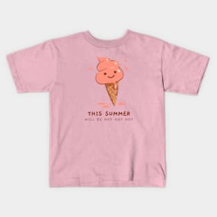 This summer will be hot hot hot Kids T-Shirt